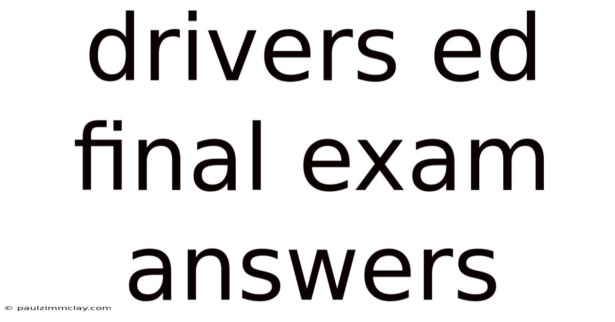Drivers Ed Final Exam Answers