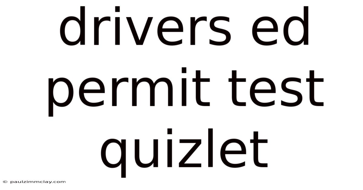 Drivers Ed Permit Test Quizlet