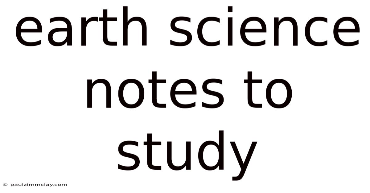 Earth Science Notes To Study