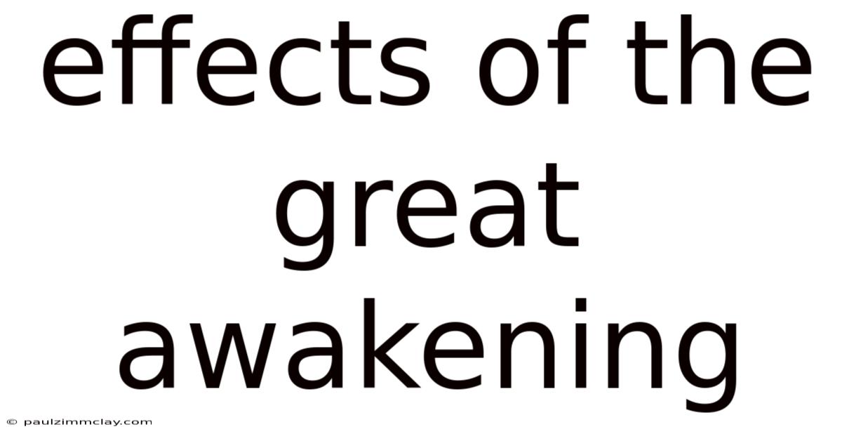 Effects Of The Great Awakening