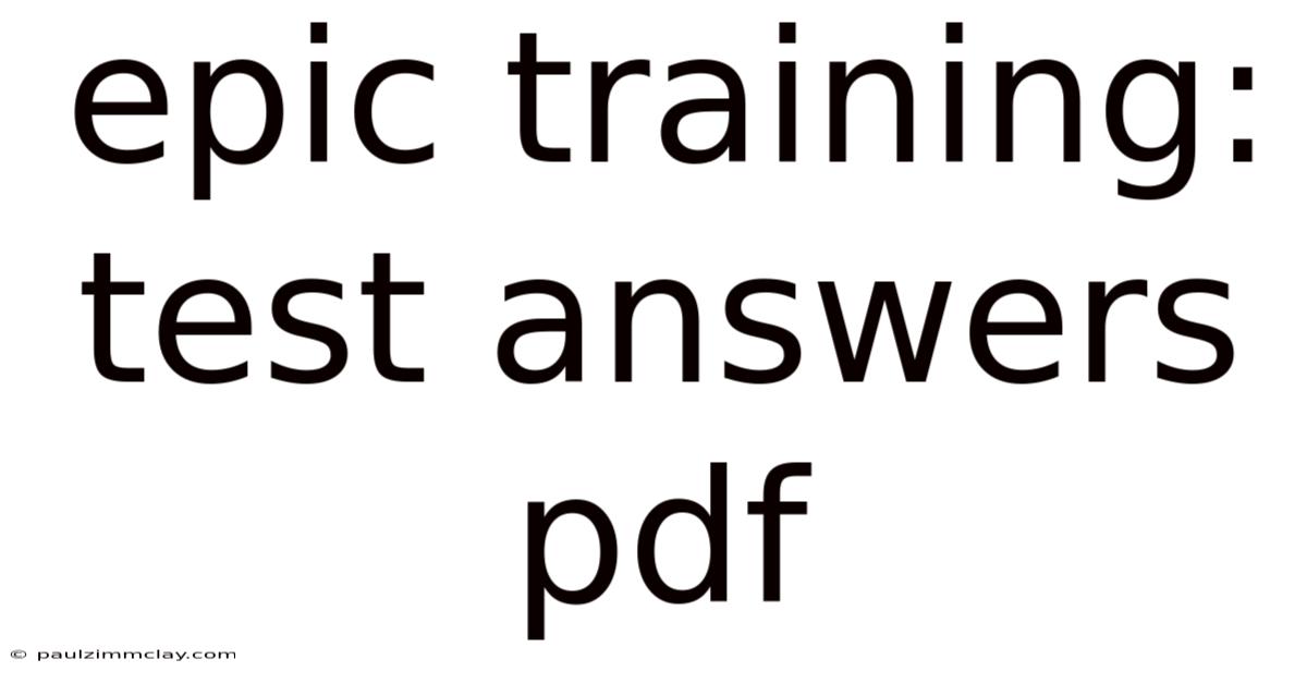 Epic Training: Test Answers Pdf