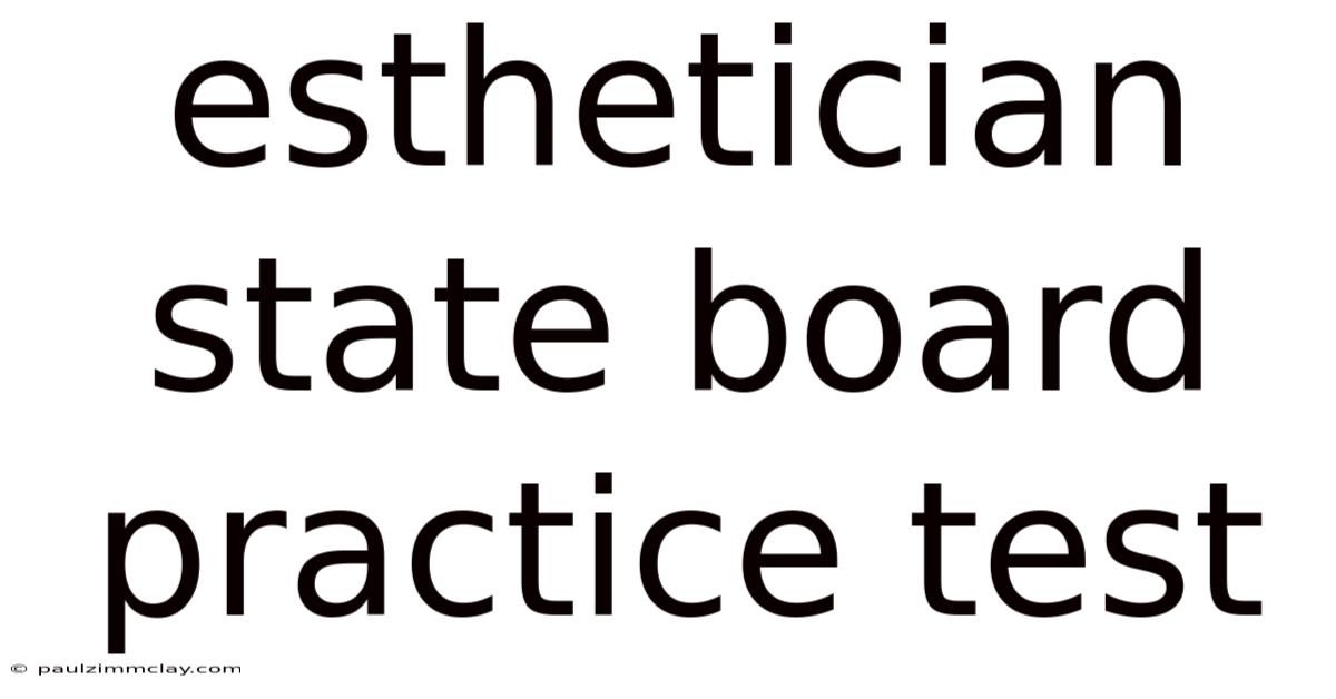 Esthetician State Board Practice Test
