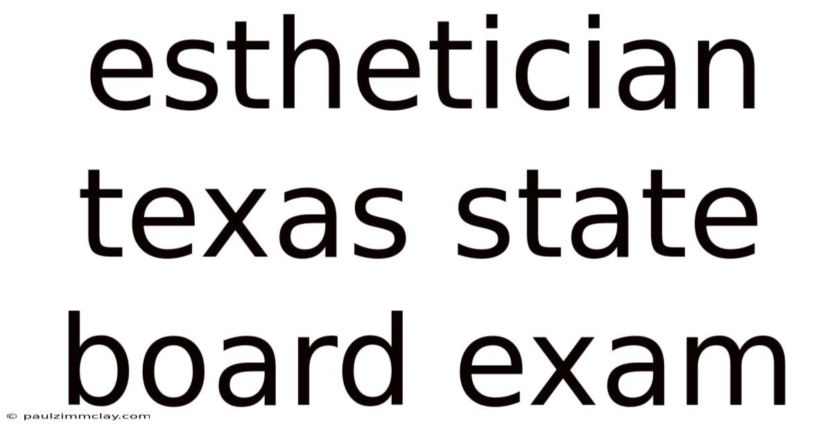 Esthetician Texas State Board Exam