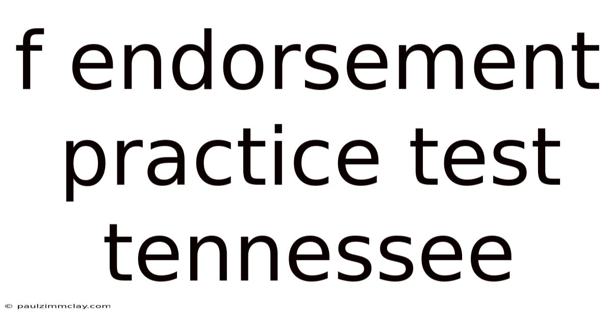 F Endorsement Practice Test Tennessee