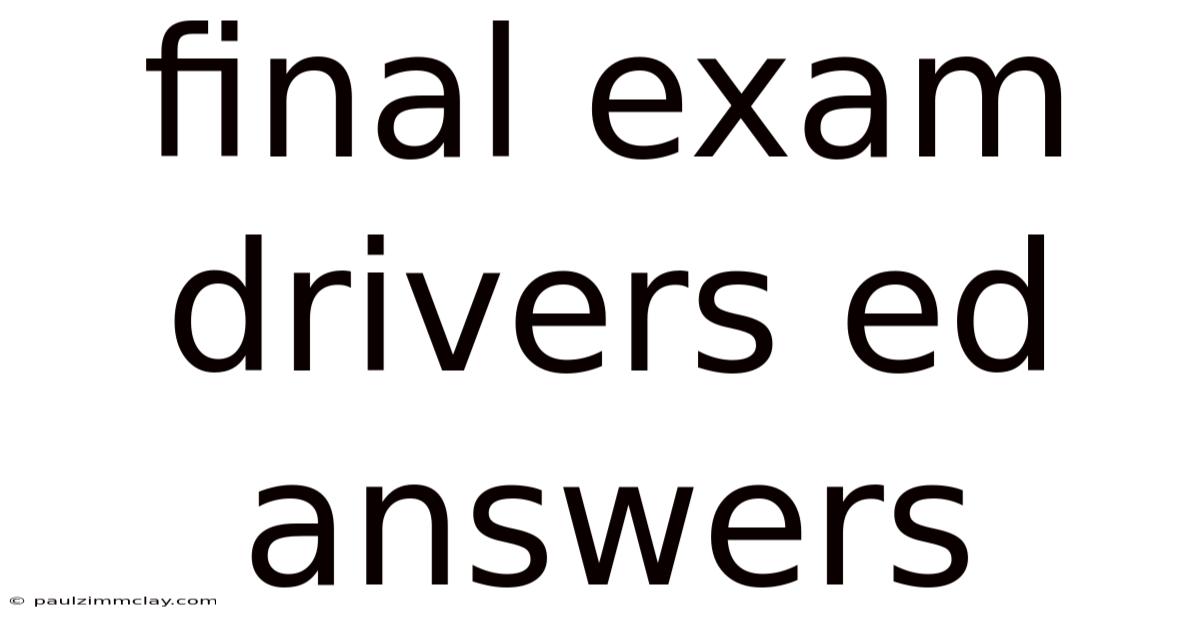 Final Exam Drivers Ed Answers