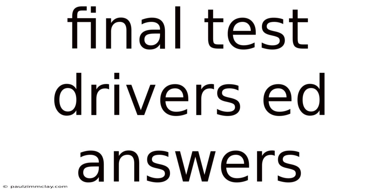 Final Test Drivers Ed Answers