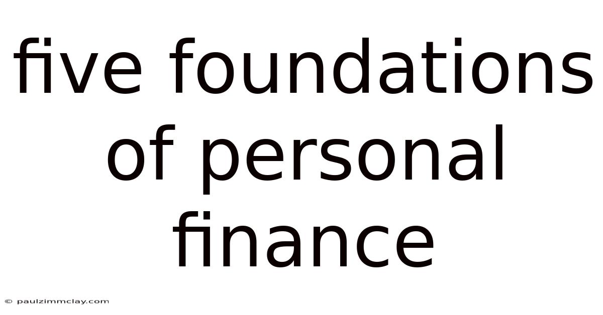 Five Foundations Of Personal Finance