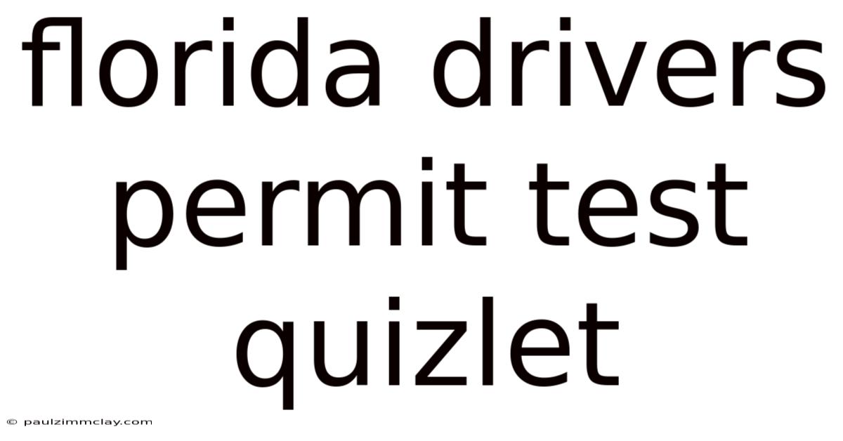 Florida Drivers Permit Test Quizlet