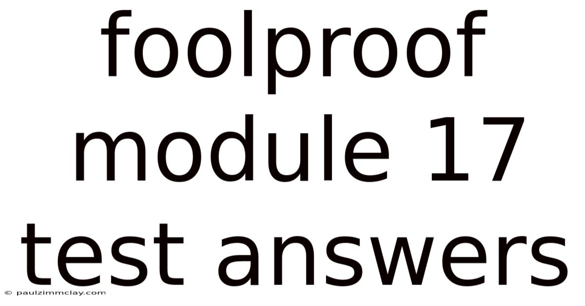 Foolproof Module 17 Test Answers