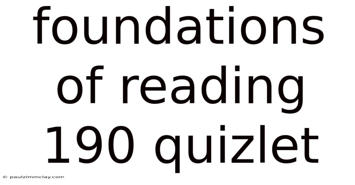 Foundations Of Reading 190 Quizlet