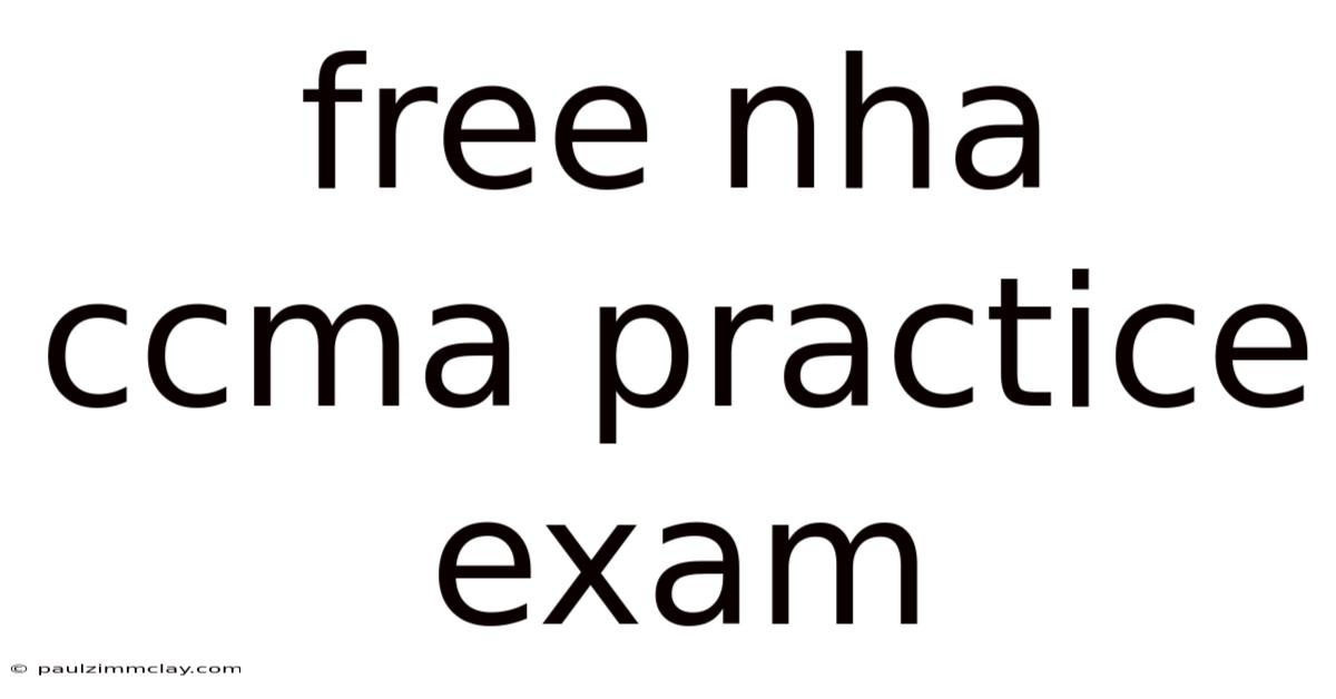 Free Nha Ccma Practice Exam