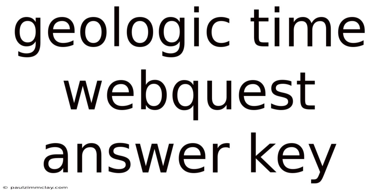 Geologic Time Webquest Answer Key