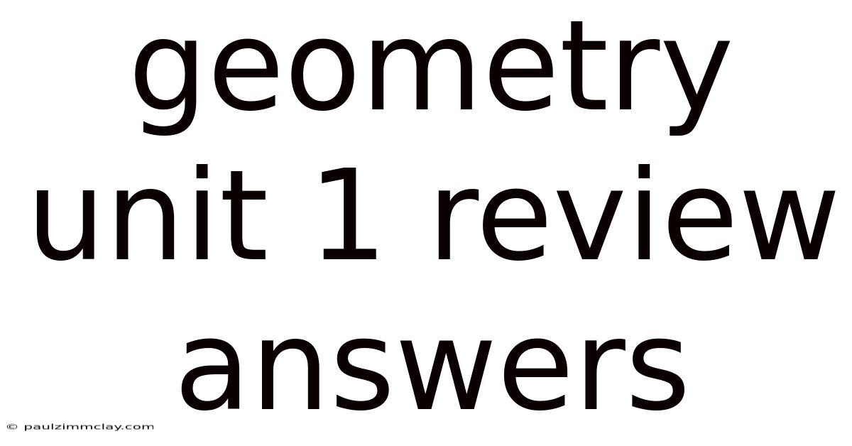 Geometry Unit 1 Review Answers