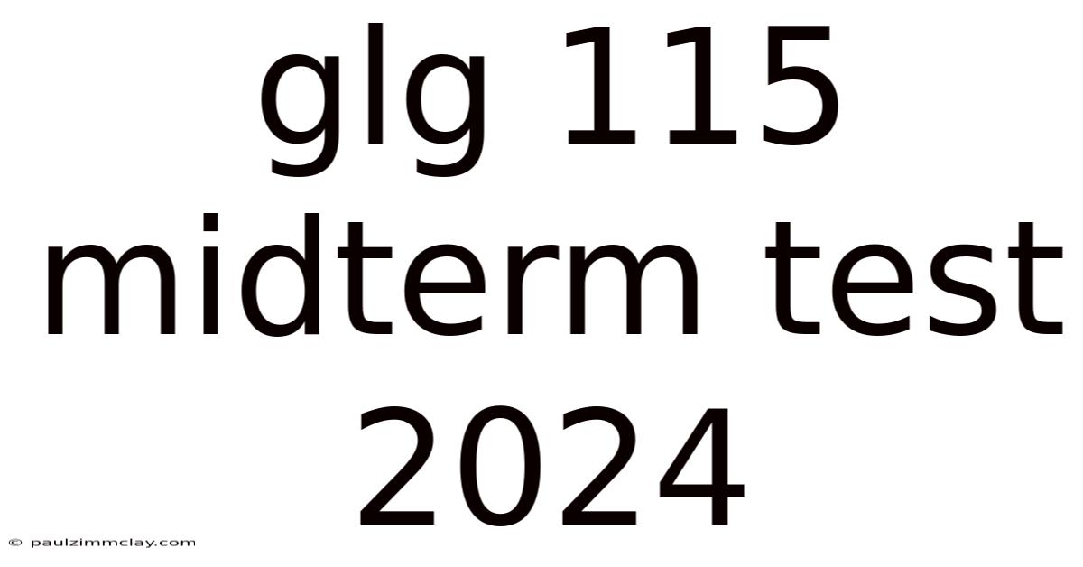 Glg 115 Midterm Test 2024