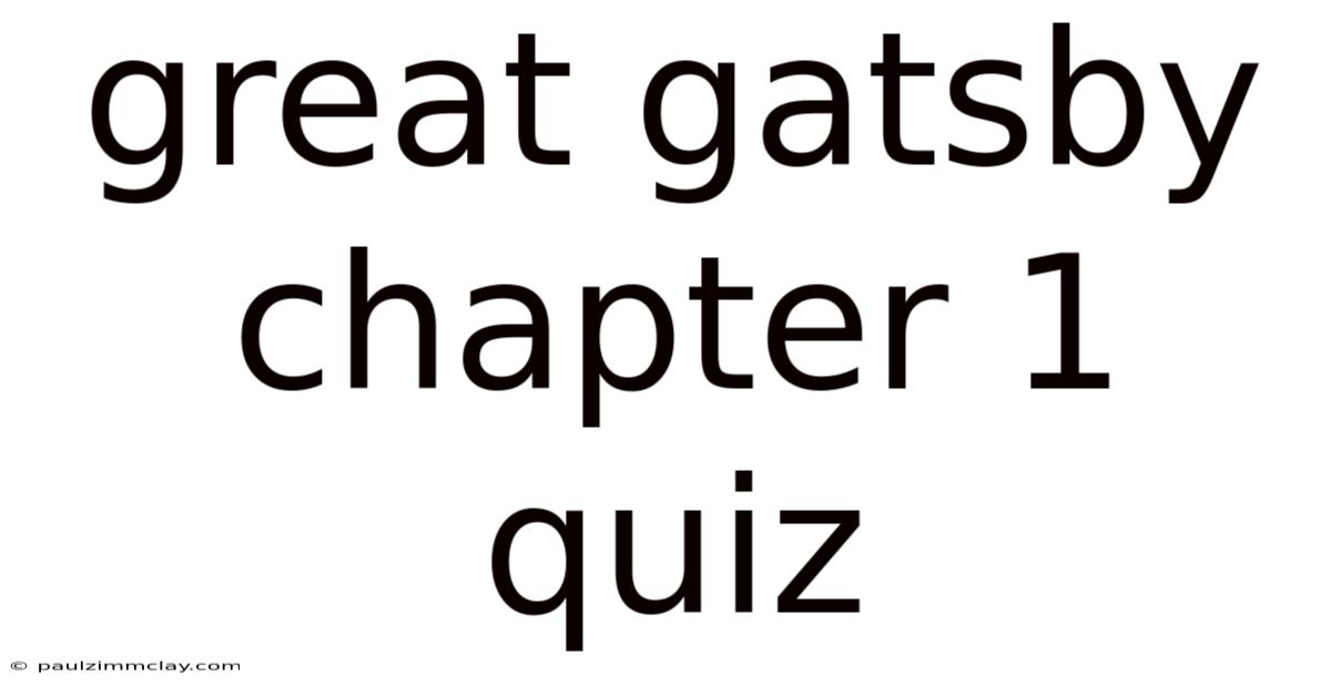 Great Gatsby Chapter 1 Quiz