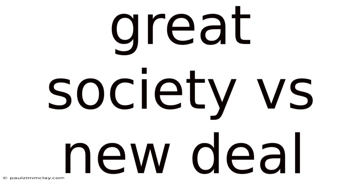 Great Society Vs New Deal