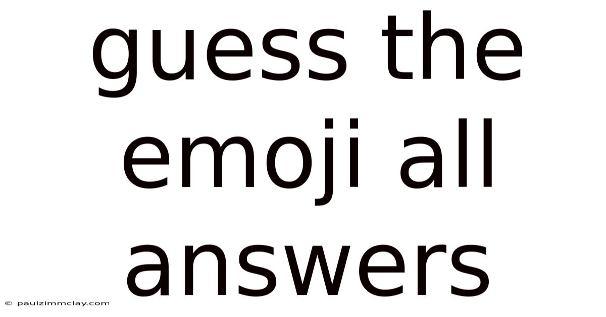 Guess The Emoji All Answers