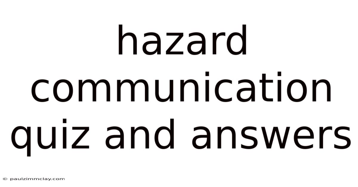 Hazard Communication Quiz And Answers