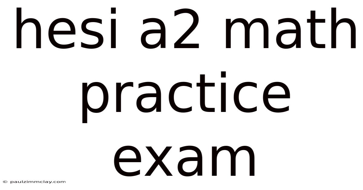 Hesi A2 Math Practice Exam