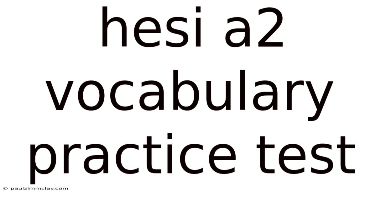 Hesi A2 Vocabulary Practice Test