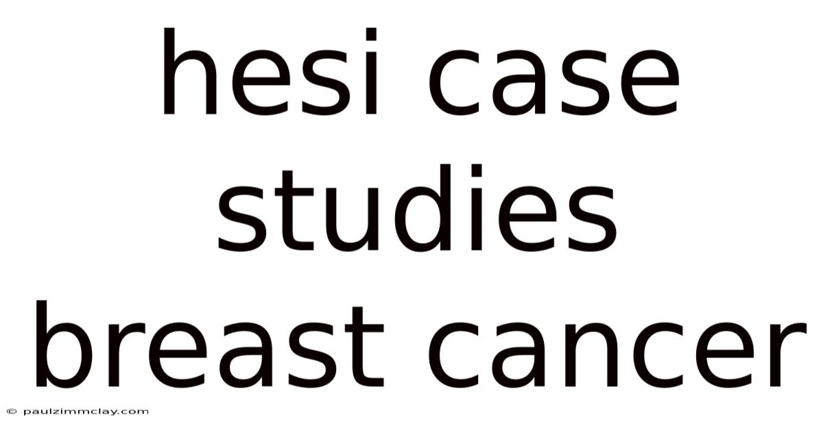 Hesi Case Studies Breast Cancer