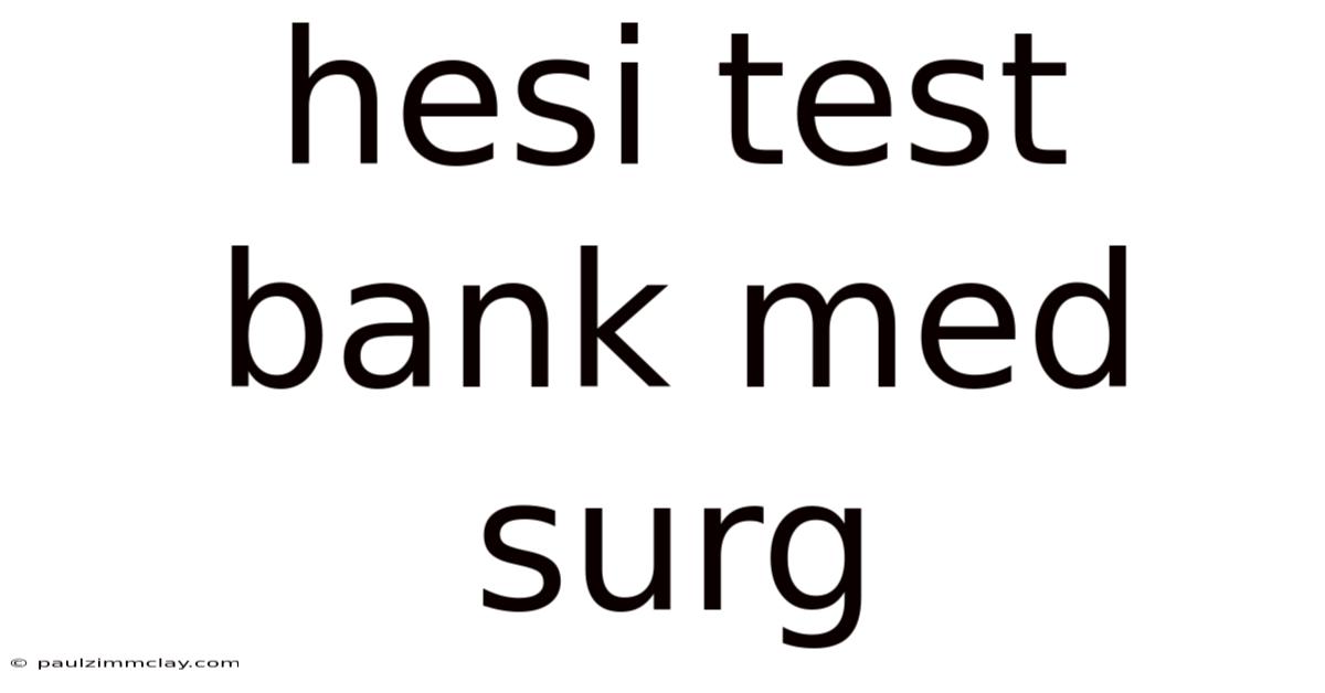 Hesi Test Bank Med Surg