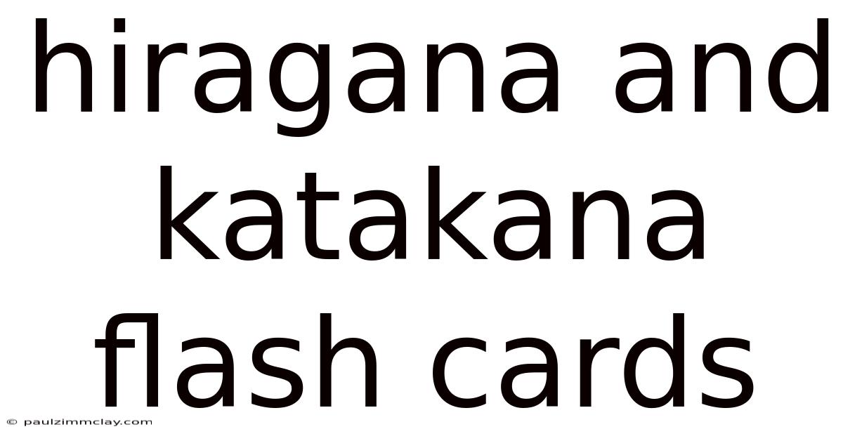 Hiragana And Katakana Flash Cards