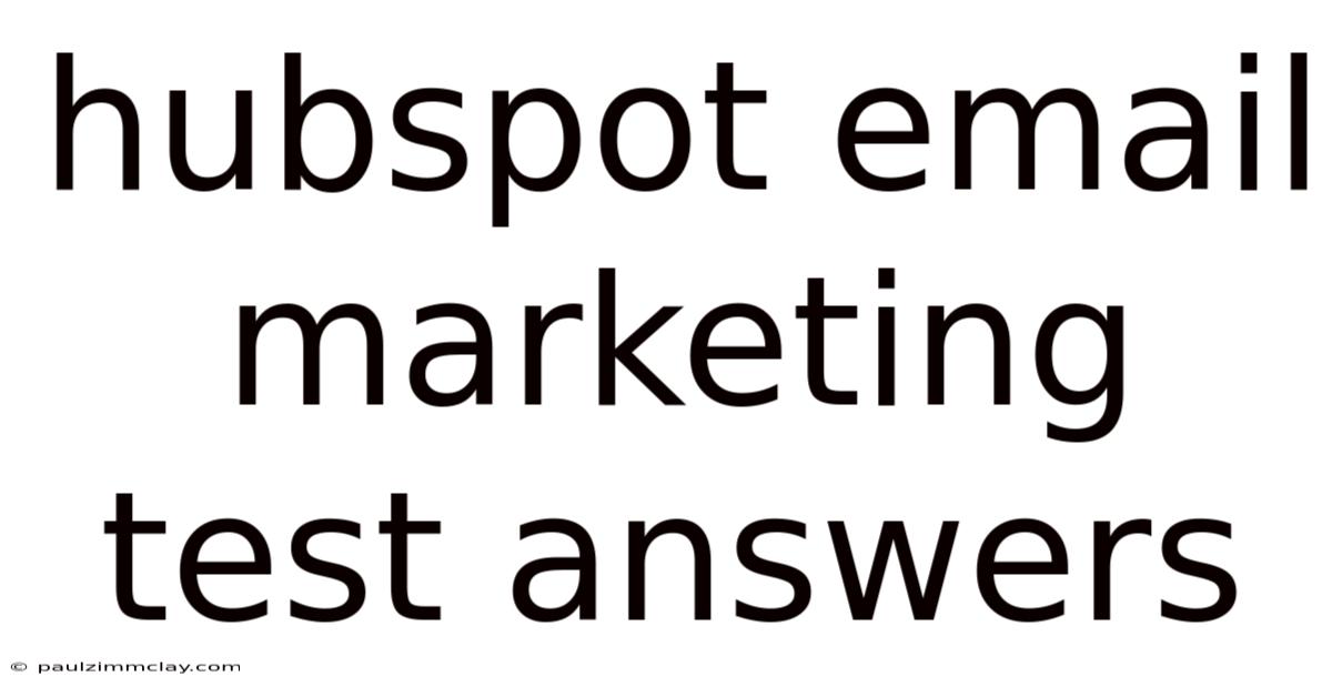 Hubspot Email Marketing Test Answers