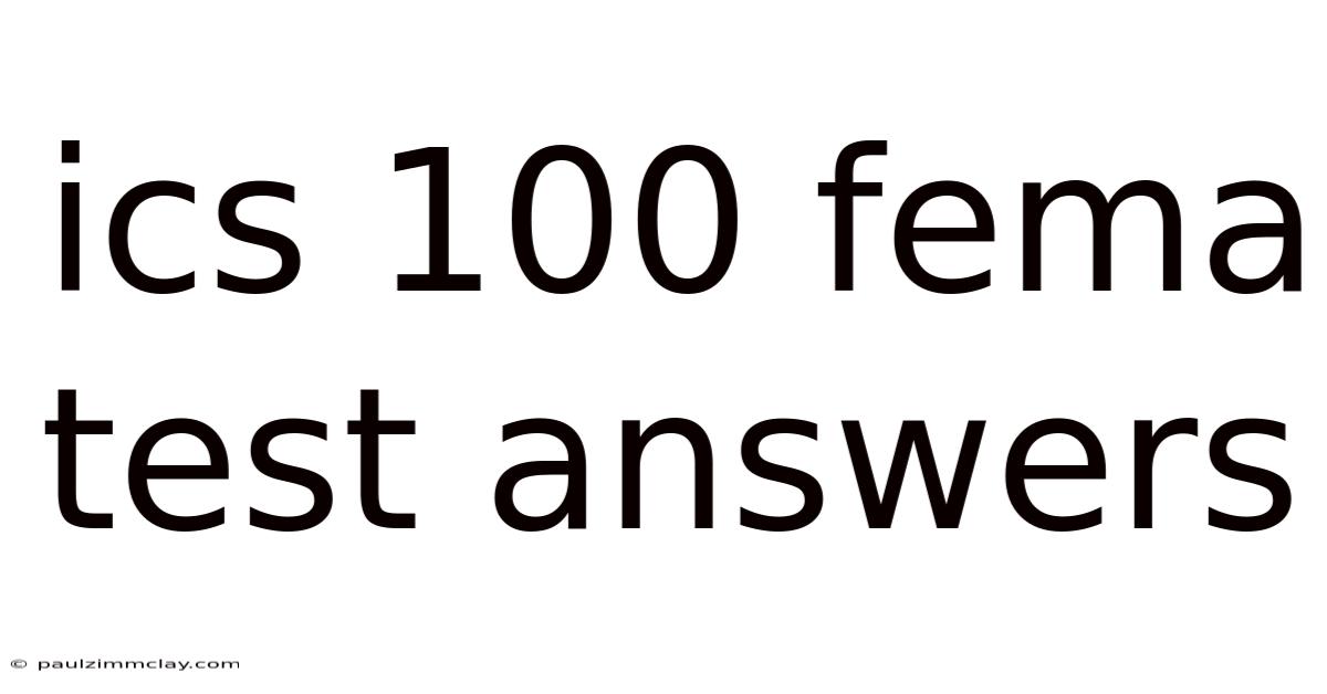 Ics 100 Fema Test Answers
