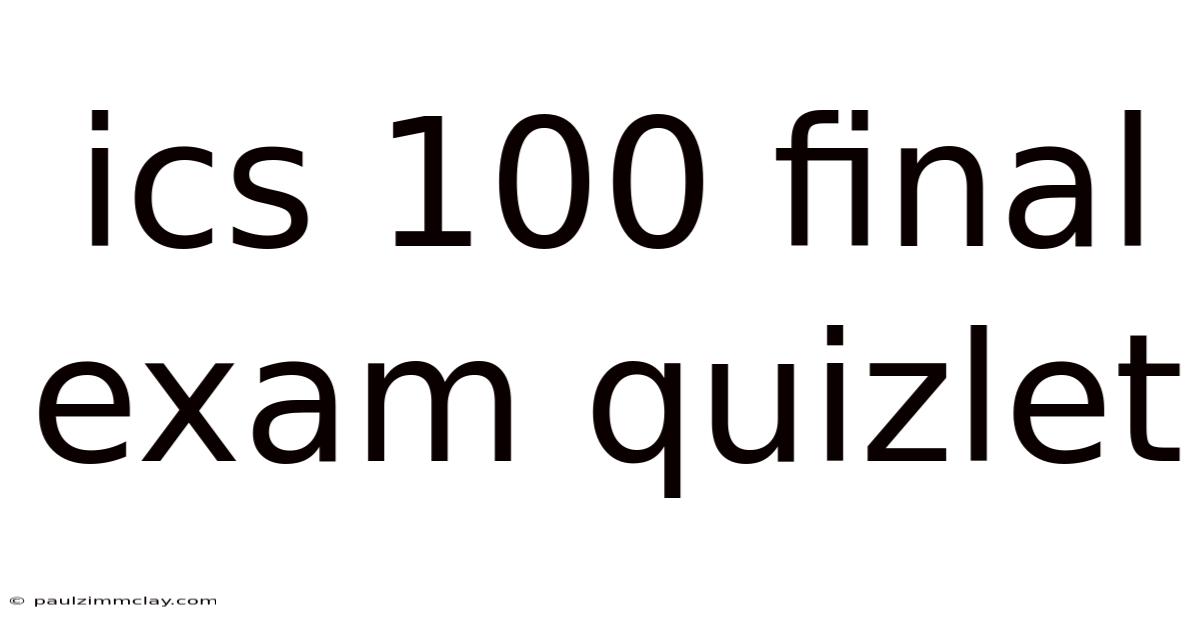 Ics 100 Final Exam Quizlet