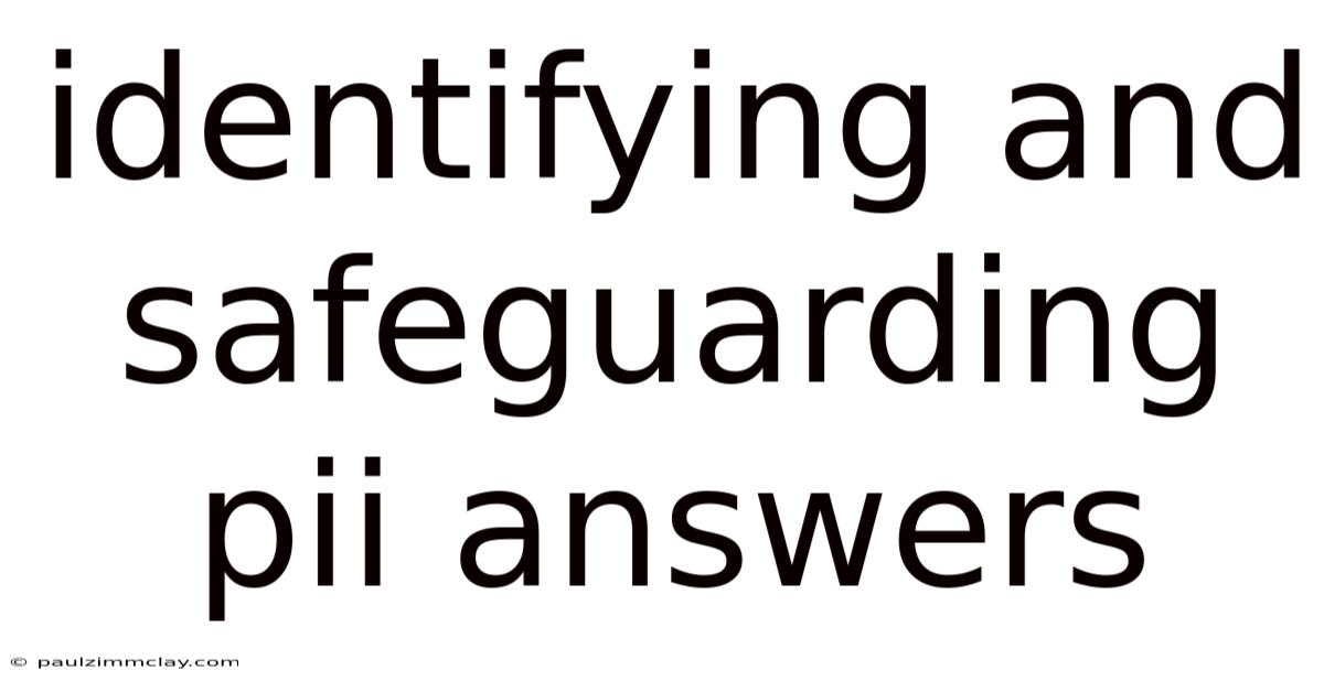 Identifying And Safeguarding Pii Answers