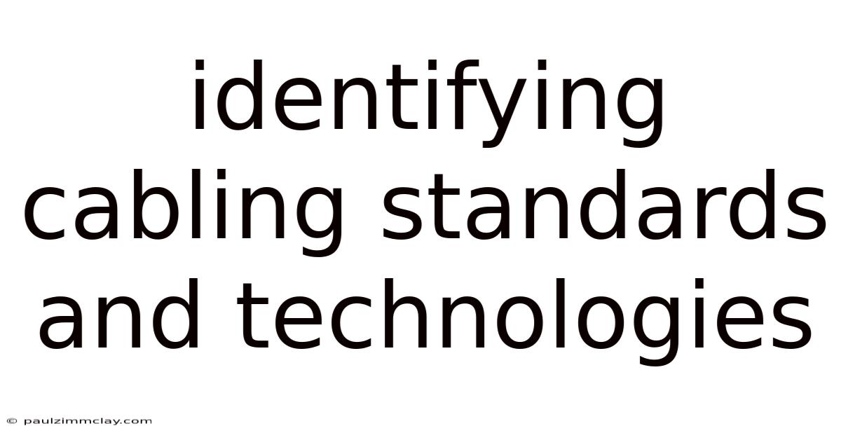 Identifying Cabling Standards And Technologies