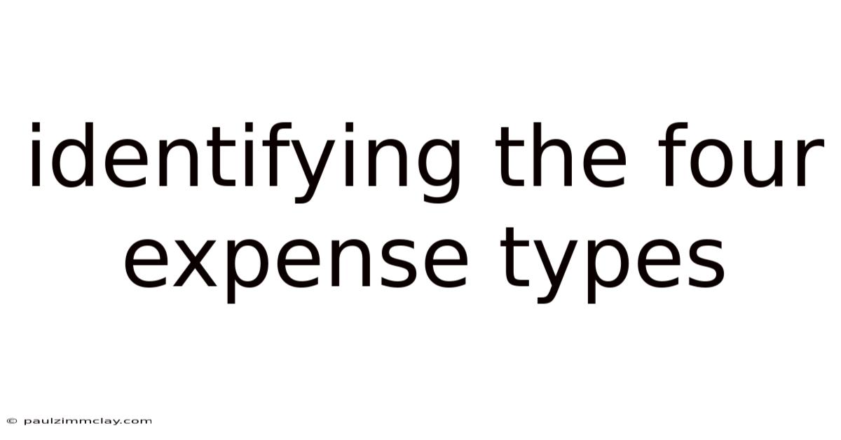 Identifying The Four Expense Types