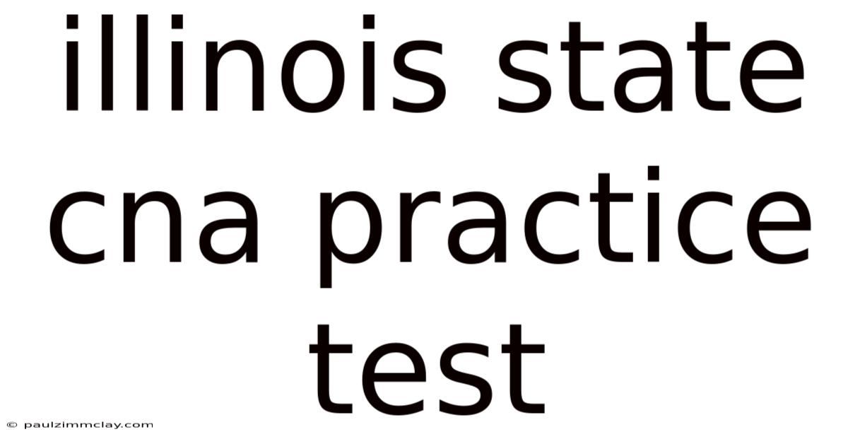 Illinois State Cna Practice Test