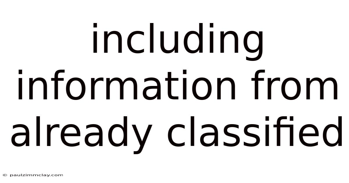 Including Information From Already Classified