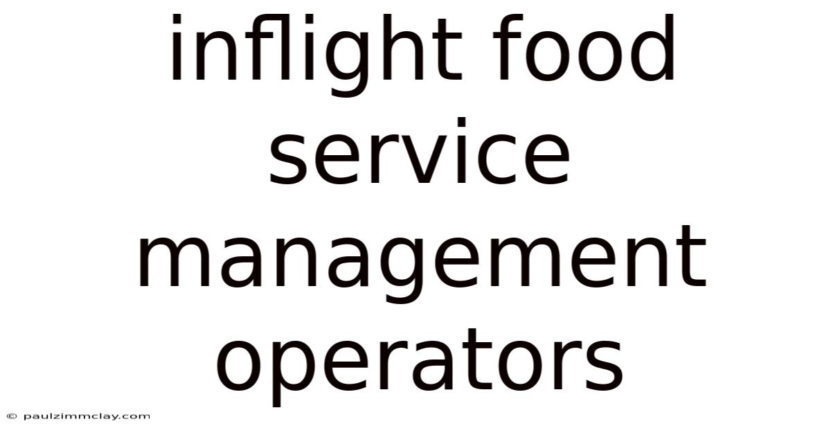 Inflight Food Service Management Operators