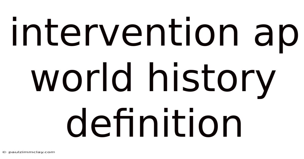 Intervention Ap World History Definition