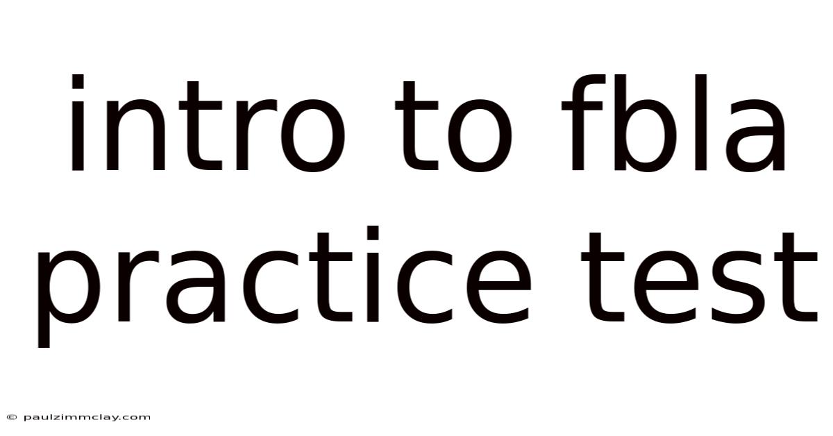 Intro To Fbla Practice Test