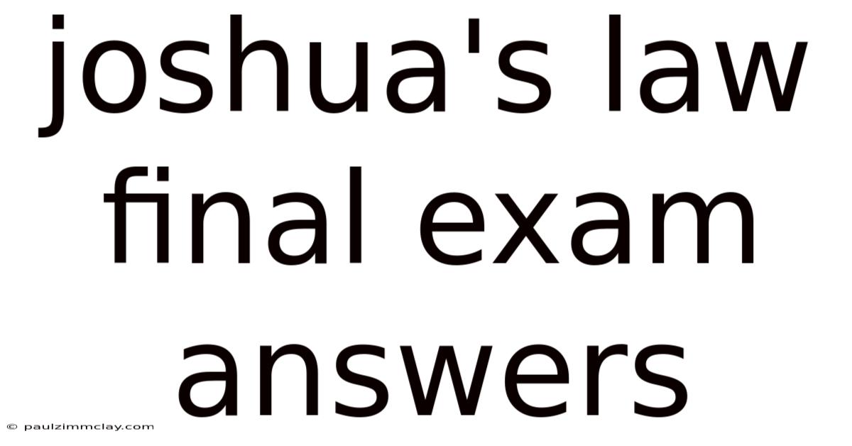 Joshua's Law Final Exam Answers