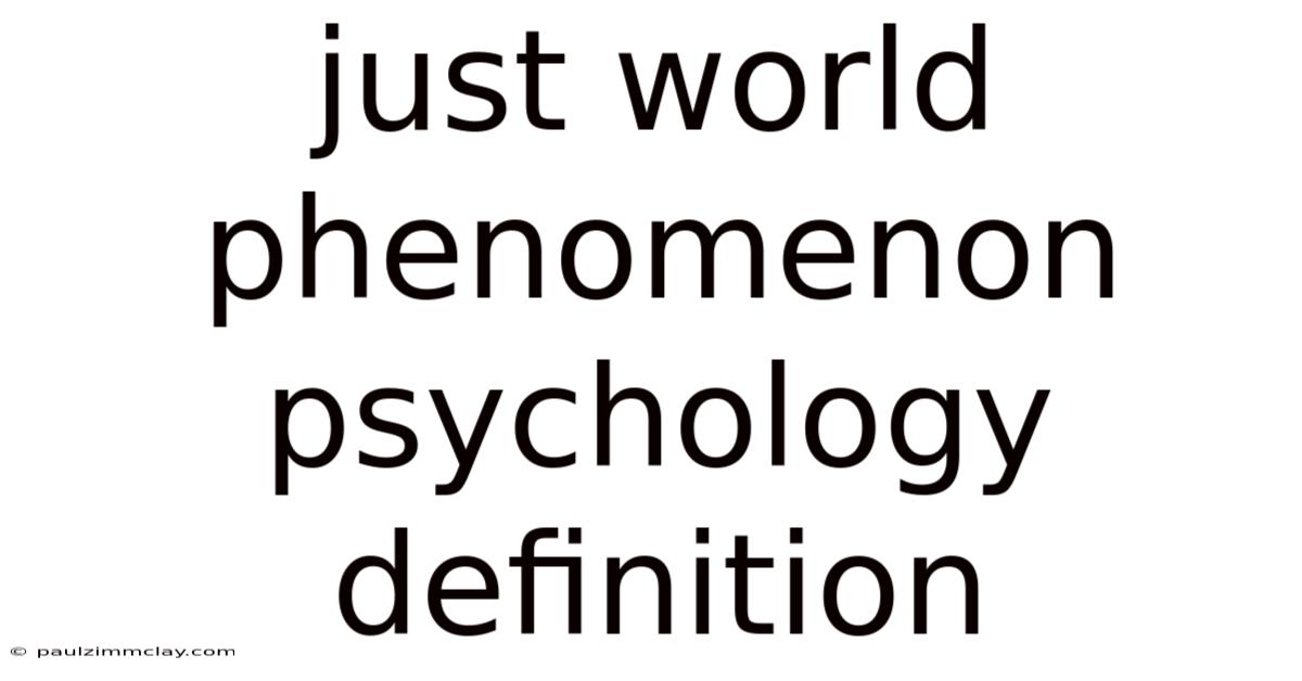 Just World Phenomenon Psychology Definition