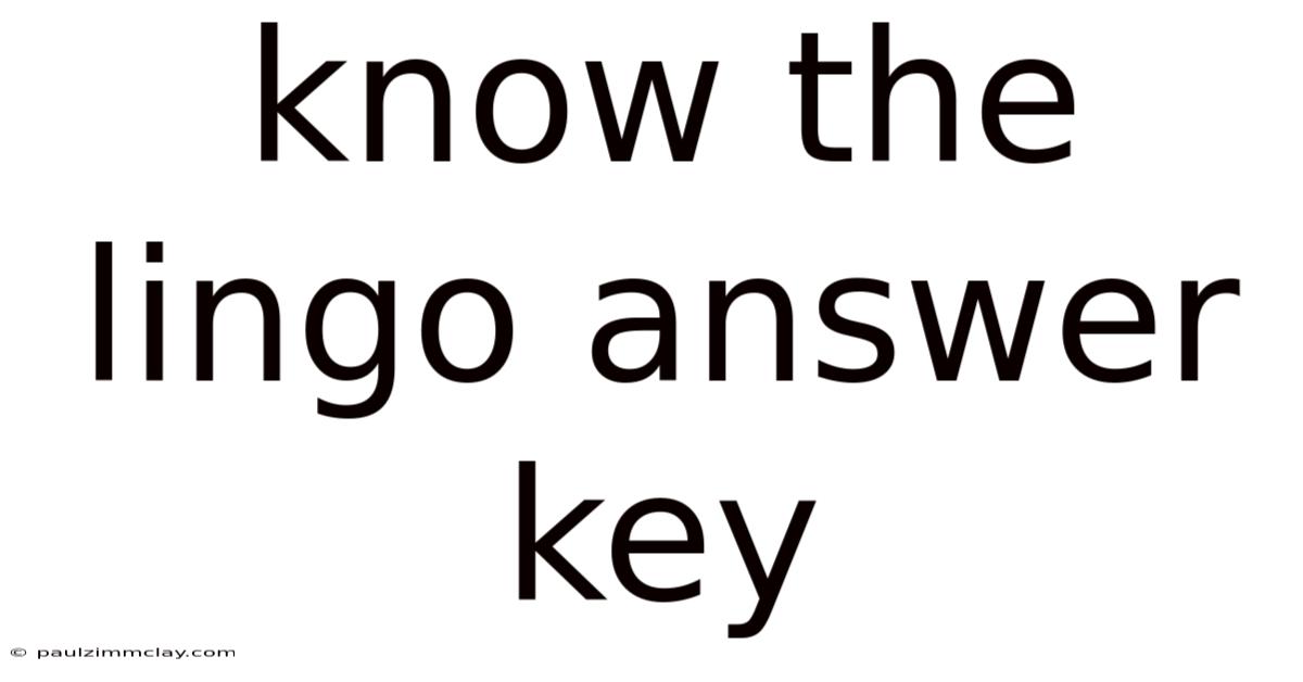 Know The Lingo Answer Key