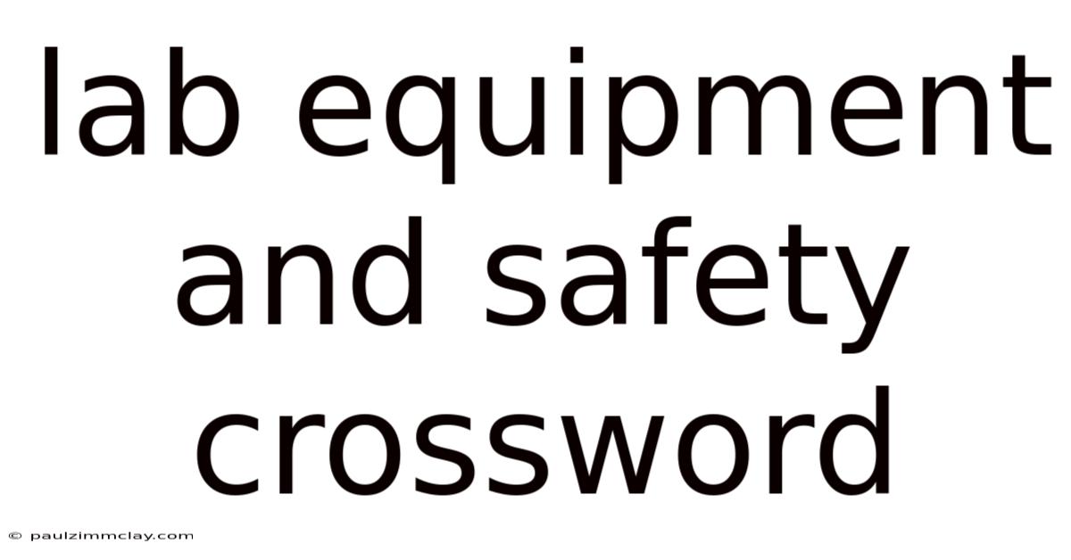 Lab Equipment And Safety Crossword