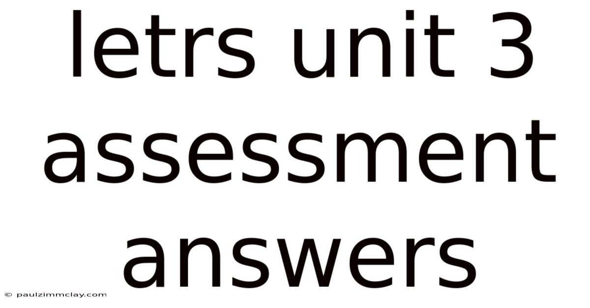Letrs Unit 3 Assessment Answers