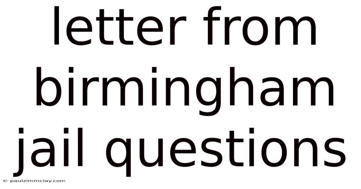 Letter From Birmingham Jail Questions