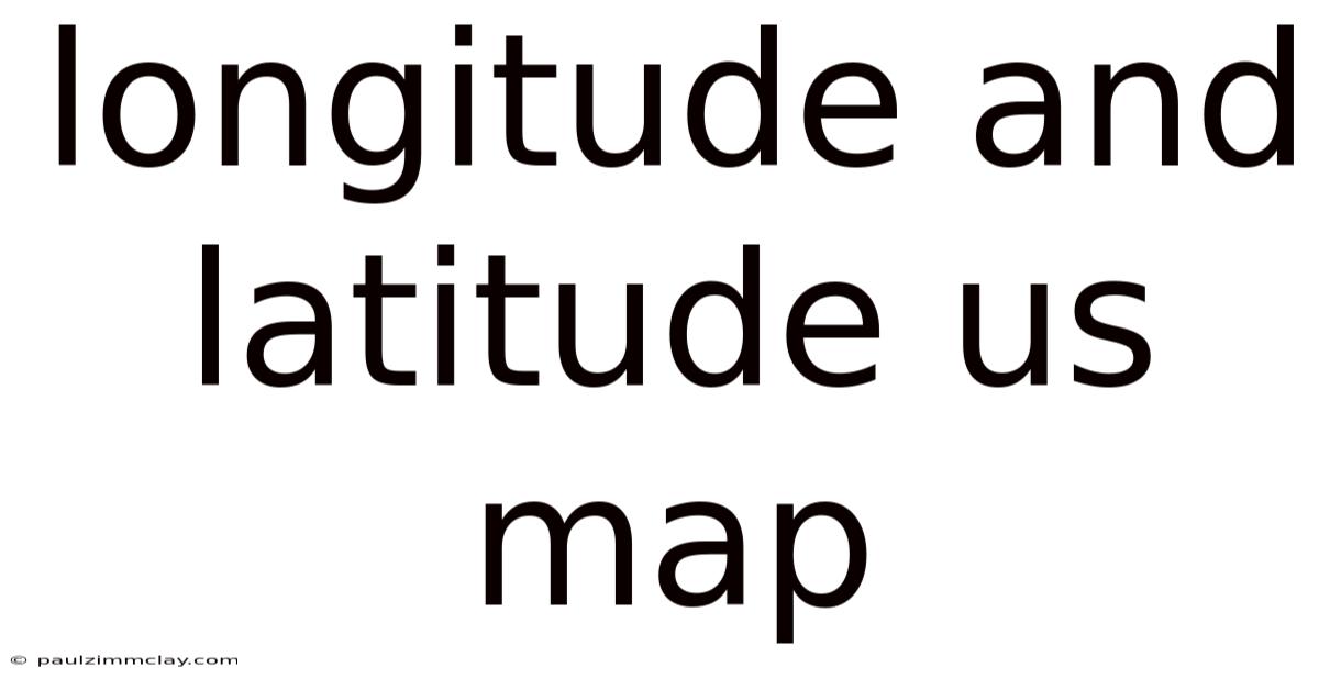 Longitude And Latitude Us Map