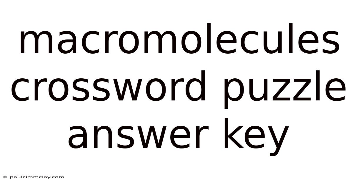 Macromolecules Crossword Puzzle Answer Key