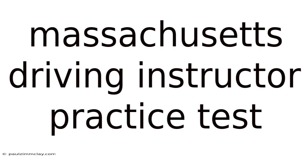 Massachusetts Driving Instructor Practice Test