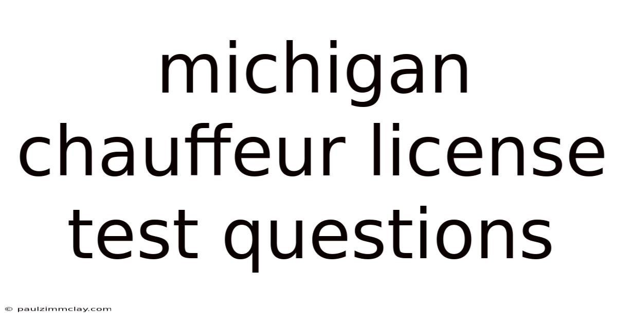 Michigan Chauffeur License Test Questions