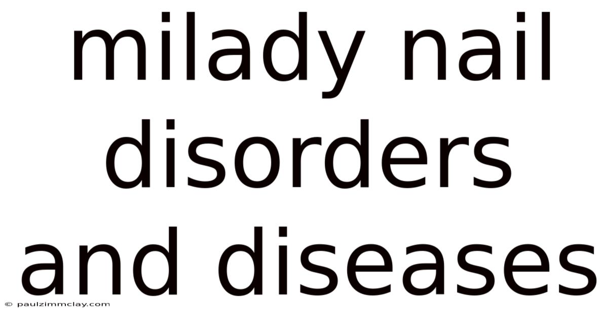 Milady Nail Disorders And Diseases