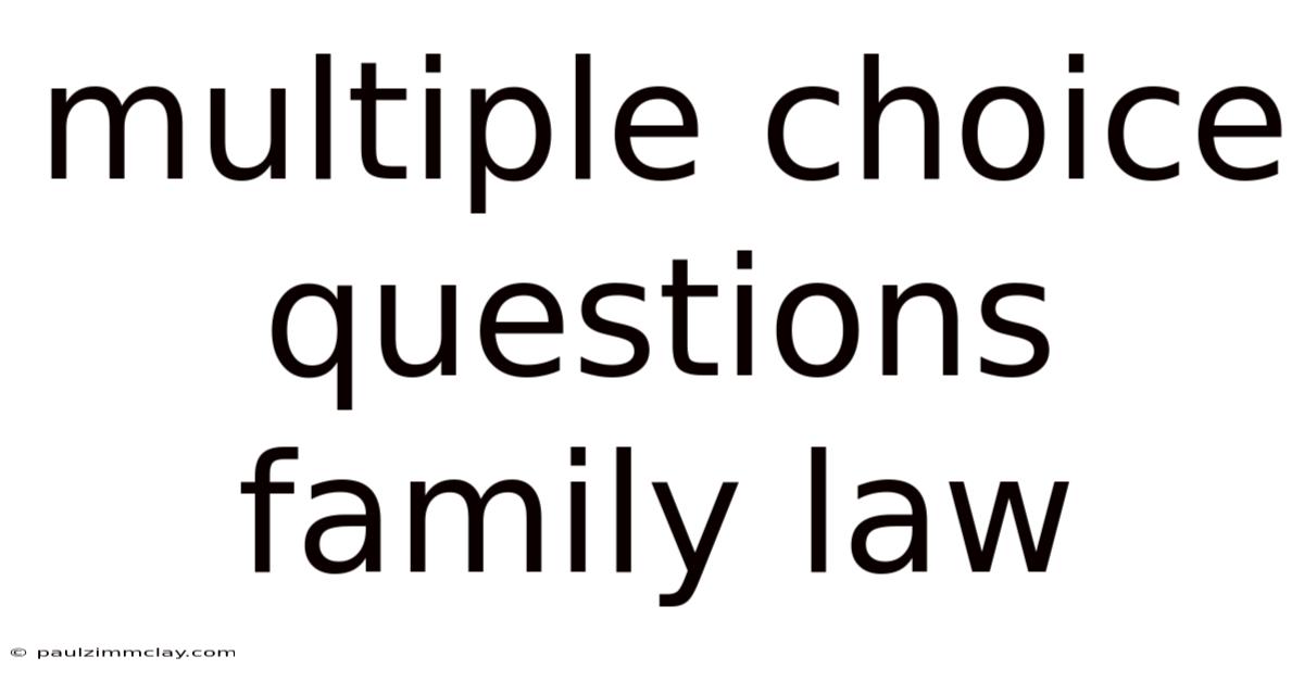 Multiple Choice Questions Family Law
